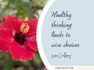 Healthy thinking leads to wise choices