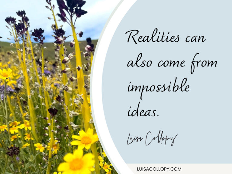Realities can also come from impossible ideas